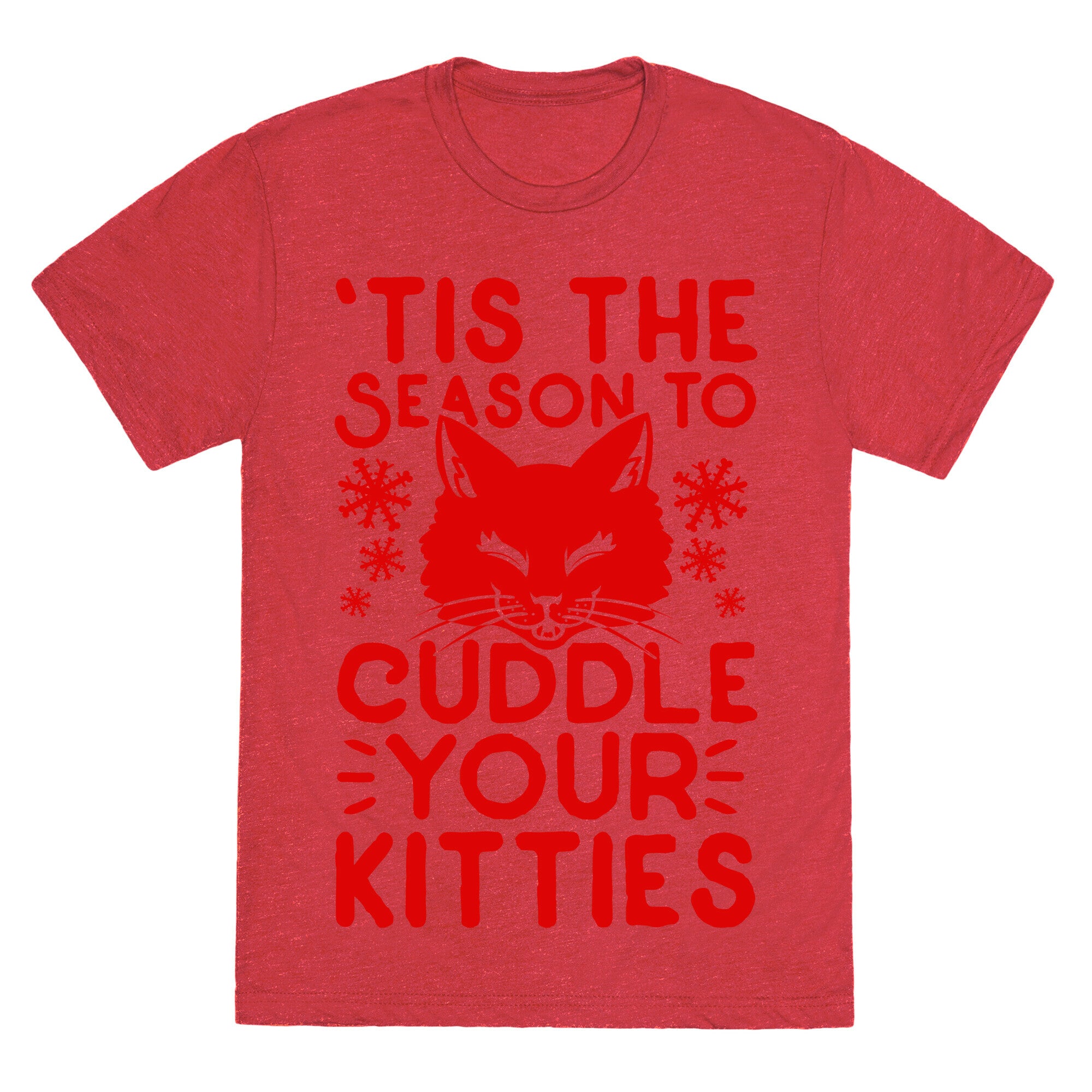 'Tis the Season to Cuddle Your Kitties Unisex Triblend Tee